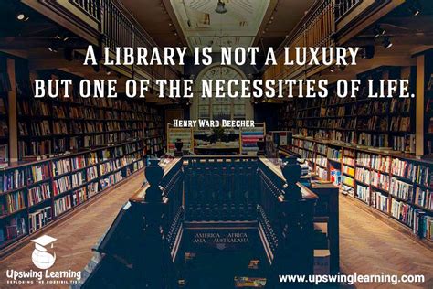 A Library Is Not A Luxury But One Of The Necessities Of Life Library Skill Development