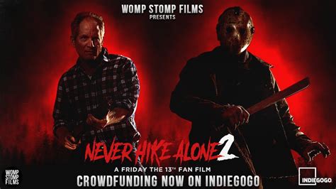 Never Hike Alone 2 A Friday The 13th Fan Film Indiegogo Campaign