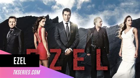 Ezel Watch Full Episodes Of The Turkish Series In English