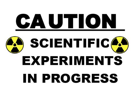 Caution Scientific Experiments In Progress Joke Sign Pdf