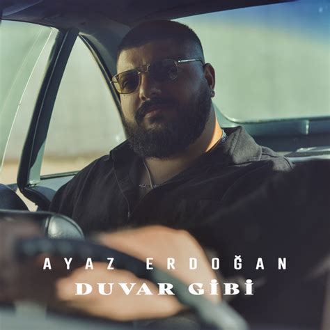 Duvar Gibi Single Ayaz Erdo An Spotify