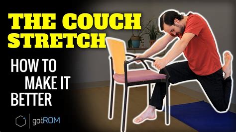 The Couch Stretch How To Make It Better Youtube