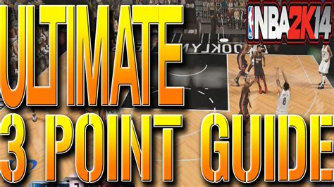 Nba 2k14 Tips Ultimate 3 Point Guide How To Make Threes Consistently