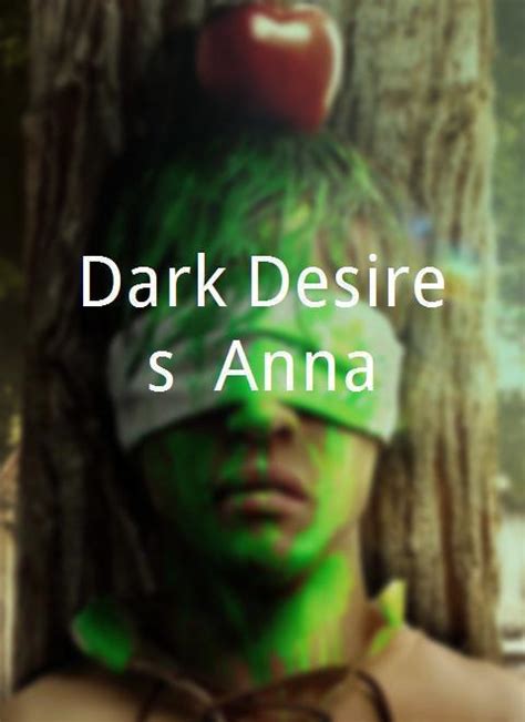 Dark Desires Anna 知乎