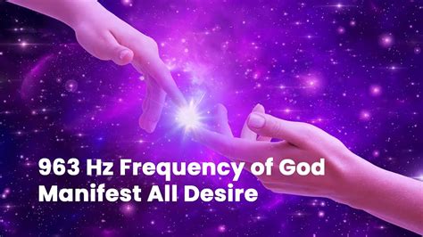 963 Hz Frequency Of God The Key To Attracting Abundance Manifest