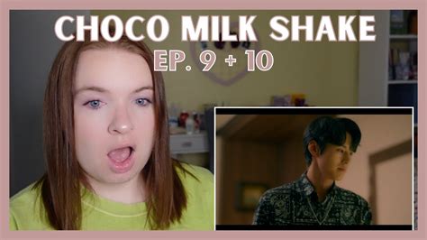 Choco Milk Shake 초코밀크쉐이크 Ep REACTION YouTube