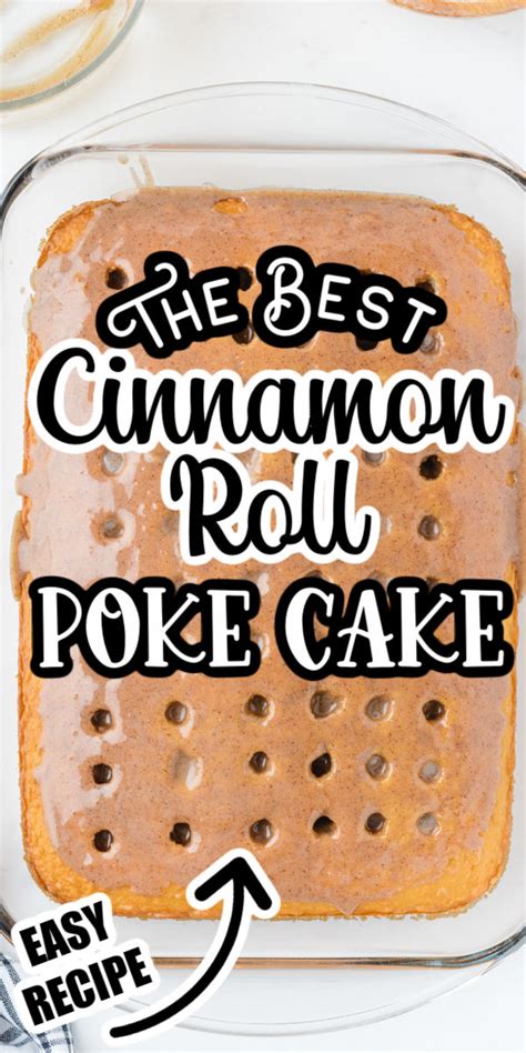 Cinnamon Roll Poke Cake Starts With A Box Of Cake Mix And Followed By A Creamy Cinnamon Sugar
