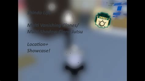 Shindo Life Multi Vanishing Clones Multi Shadow Clone Jutsu Location Showcase YouTube
