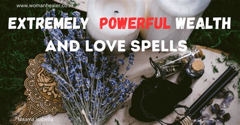 Extremely Powerful Love And Wealth Spells
