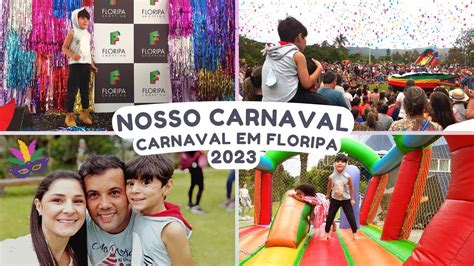 Vlog Em Família Carnaval Em Floripa Com CrianÇas Nosso Carnaval