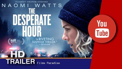 THE DESPERATE HOUR Trailer 2022 Naomi Watts Thriller Movie The