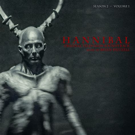 ‎hannibal Season 2 Vol 1 Original Television Soundtrack By Brian
