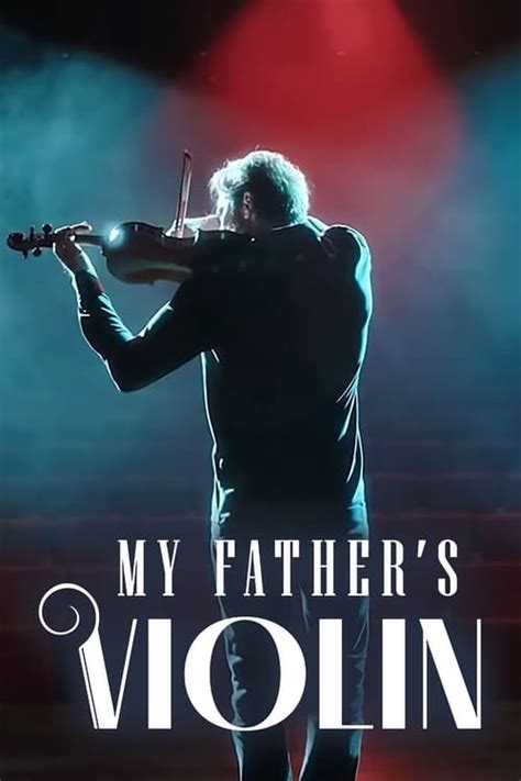 Watch My Father S Violin Full Hd Movie Watch Movies Online Free