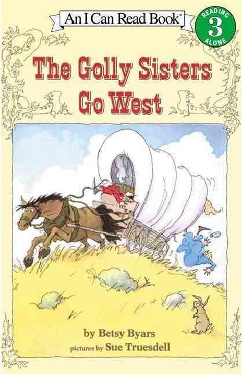 The Golly Sisters Go West By Betsy Cromer Byars English Paperback