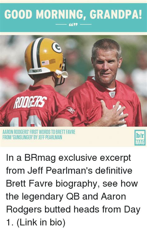 Brett favre says the two have become genuine friends since the days when aaron rodgers took over the starting job as packers quarterback. Funny Packers Memes of 2016 on SIZZLE | Bad