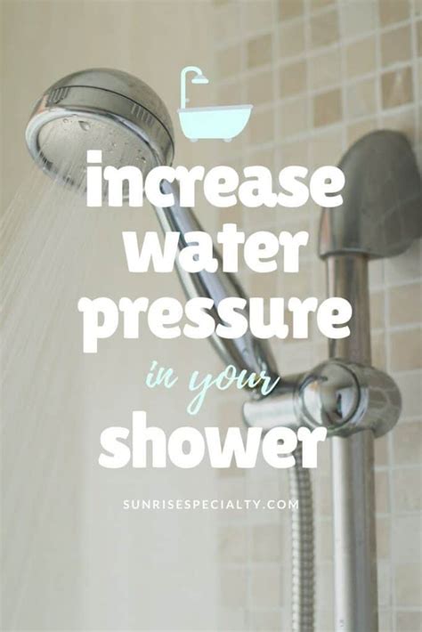 Ways To Increase Water Pressure In Your Shower With Causes