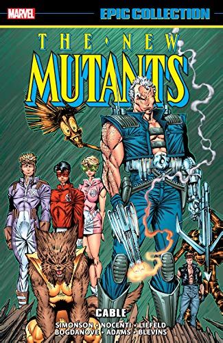 New Mutants Epic Collection Cable New Mutants 1983 1991 Ebook
