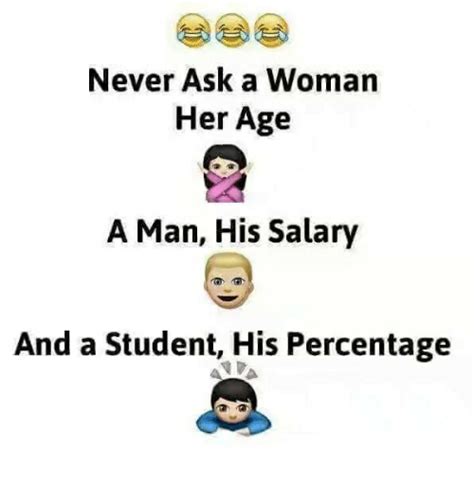 Emojis All Three Are Going To Lie To You Never Ask A Woman Her Age Know Your Meme