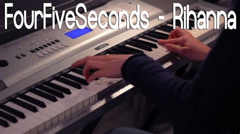 Fourfiveseconds Rihanna Piano Cover Youtube