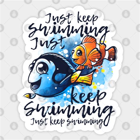 Just Keep Swimming Just Keep Swimming Sticker Teepublic