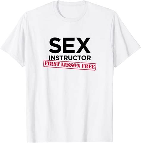 Sex Instructor First Lesson Free Funny Bachelorette T Shirt Clothing