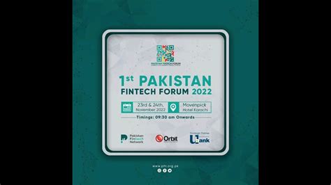 Pakistan Fintech Forum 2022 Breaking Barriers Through Digital