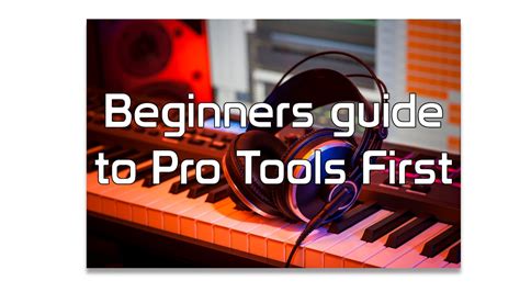 Pro Tools First For Beginners Part 1 Youtube