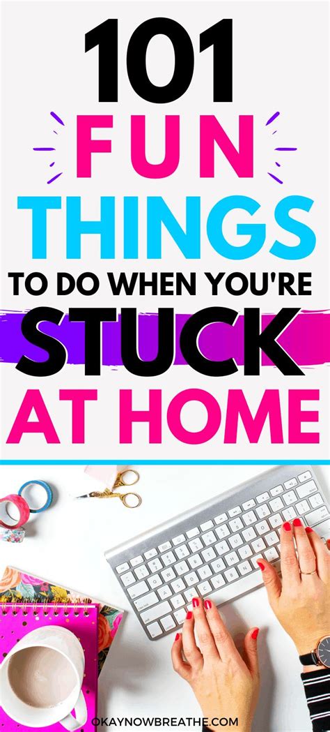 101 Fun Things To Do When You Re Extremely Bored And Stuck At Home Things To Do At Home