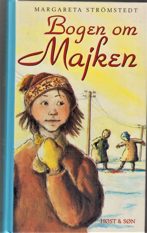 Maybe you would like to learn more about one of these? Få Bogen om Majken af Strömstedt, Margareta | Bøger & Kuriosa