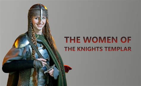 The Women Of The Knights Templar
