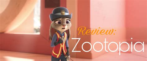 Zootopia And Why Its One Of The Most Important Film Of The Decade