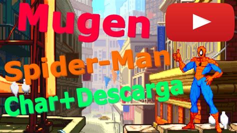 Mugen Spider Man Char Mas Descargar Download Youtube