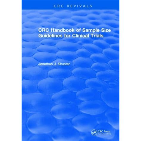 Crc Press Revivals Crc Handbook Of Sample Size Guidelines For Clinical