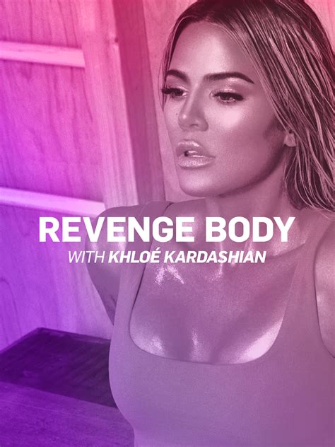 revenge body with khloé kardashian 2017