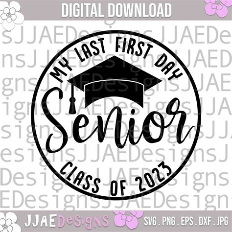 Last First Day Senior 2023 Svg Class Of 2023 Svg Officially Etsy In