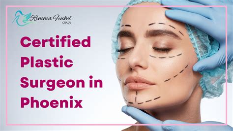 Certified Plastic Surgeon Phoenix Dr Finkel Md