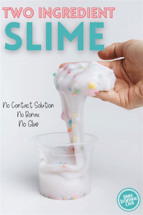 Two Ingredient Slime No Glue Or Borax Little Learning Club