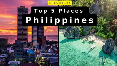 Top 5 Places To Visit In The Philippines Discover The Pearl Of The