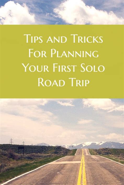 Tips And Tricks For Planning Your First Solo Road Trip Mommy Snippets