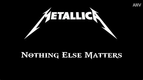 Never cared for what they do never cared. Metallica - Nothing Else Matters Lyrics - YouTube