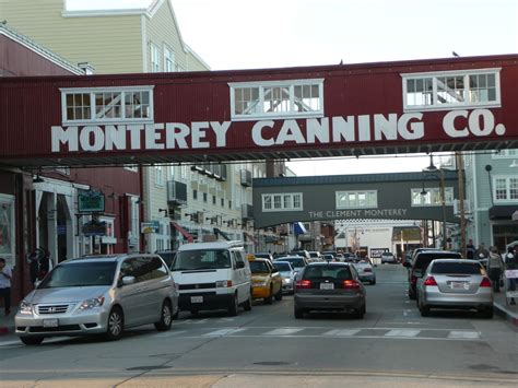 Life At 55 Mph Cannery Row In Monterey California Click