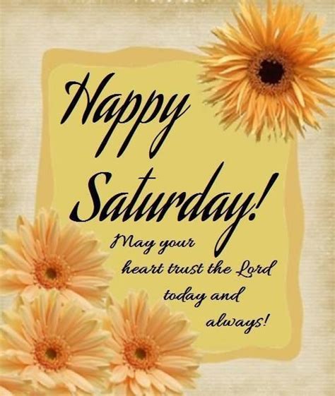 Happy Saturday Happy Saturday Saturday Saturday Quotes Happy Weekend Quotes Saturday Morning