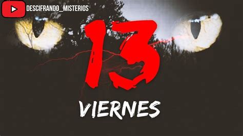 El Origen Del Viernes 13 Descifrandomisterios Youtube