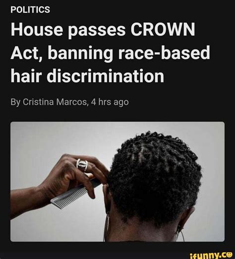 Politics House Passes Crown Act Banning Race Based Hair Discrimination