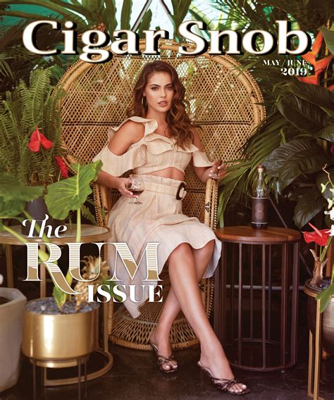 Cigar Snob Magazine May June Cigar Snob Magazine