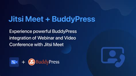 Jitsi Meet And Buddypress Experience Powerful Buddypress Integration
