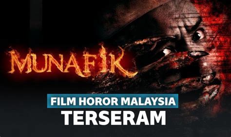 Daftar Film Horor Malaysia Terseram 2020