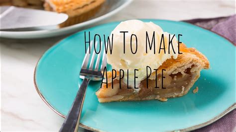 How To Make Apple Pie From Scratch Easy Youtube