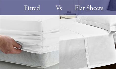 Flat Sheet Vs Fitted Sheet Bed Sheets King Bed Sheets Fitted Bed Sheets