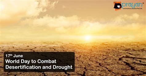 17th June World Day To Combat Desertification And Drought Prayan